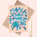 Happy Birthday Leafy Flower Print Card